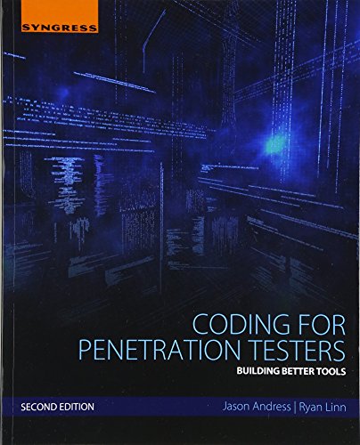 Coding for Penetration Testers: Building Better Tools von Syngress